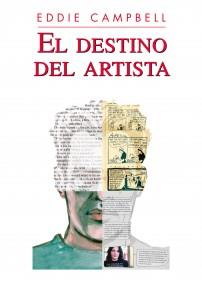 DESTINO DEL ARTISTA, EL | 9788492769483 | CAMPBELL, EDDIE | Galatea Llibres | Librería online de Reus, Tarragona | Comprar libros en catalán y castellano online