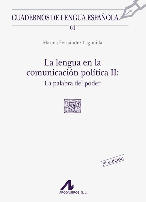 LENGUA EN LA COMUNICACIÓN POLÍTICA, LA: LA PALABRA DELPODER | 9788476353783 | FERNÁNDEZ LAGUNILLA, MARINA | Galatea Llibres | Librería online de Reus, Tarragona | Comprar libros en catalán y castellano online