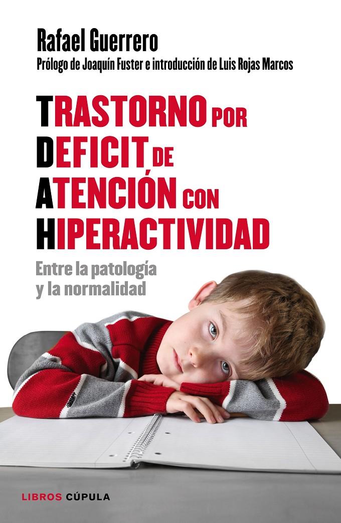 TRASTORNO POR DÉFICIT DE ATENCIÓN CON HIPERACTIVIDAD | 9788448022198 | GUERRERO, RAFAEL | Galatea Llibres | Llibreria online de Reus, Tarragona | Comprar llibres en català i castellà online