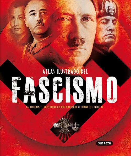 ATLAS ILUSTRADO DEL FASCISMO | 9788430539239 | FRANCESCA TACCHI, JESÚS DE ANDRÉS | Galatea Llibres | Llibreria online de Reus, Tarragona | Comprar llibres en català i castellà online