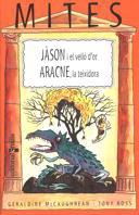 JASON I EL VELLO D'OR. ARACNE, LA TEIXIDORA | 9788466101837 | MC CRAUGHREAN, GERALDINE ET AL. | Galatea Llibres | Llibreria online de Reus, Tarragona | Comprar llibres en català i castellà online