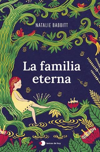 LA FAMILIA ETERNA | 9788499989693 | BABBITT, NATALIE | Galatea Llibres | Llibreria online de Reus, Tarragona | Comprar llibres en català i castellà online