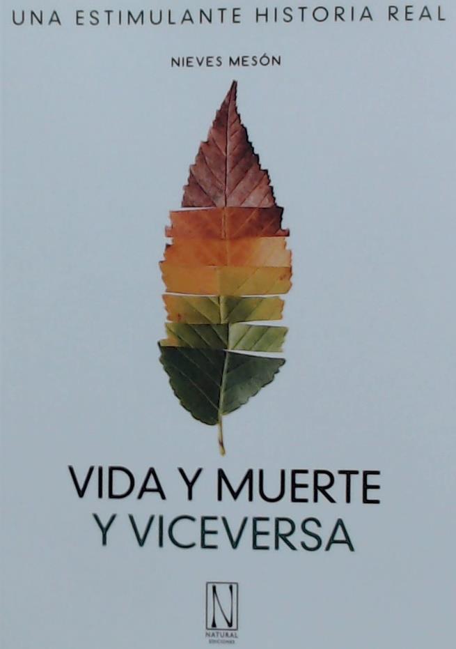 VIDA Y MUERTE Y VICEVERSA | 9788494832321 | MESON, NIEVES | Galatea Llibres | Llibreria online de Reus, Tarragona | Comprar llibres en català i castellà online