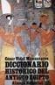 DICCIONARIO HISTORICO DEL ANTIGUO EGIPTO | 9788420606354 | VIDAL MANZANARES, CESAR | Galatea Llibres | Llibreria online de Reus, Tarragona | Comprar llibres en català i castellà online