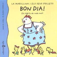 BON DIA! LA MARINILLA I ELS SEUS POLLETS | 9788466100304 | VIDAL, ANNA M. | Galatea Llibres | Llibreria online de Reus, Tarragona | Comprar llibres en català i castellà online