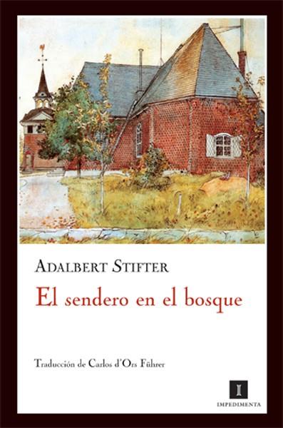 SENDERO EN EL BOSQUE, EL | 9788493655006 | STIFTER, ADALBERT | Galatea Llibres | Llibreria online de Reus, Tarragona | Comprar llibres en català i castellà online