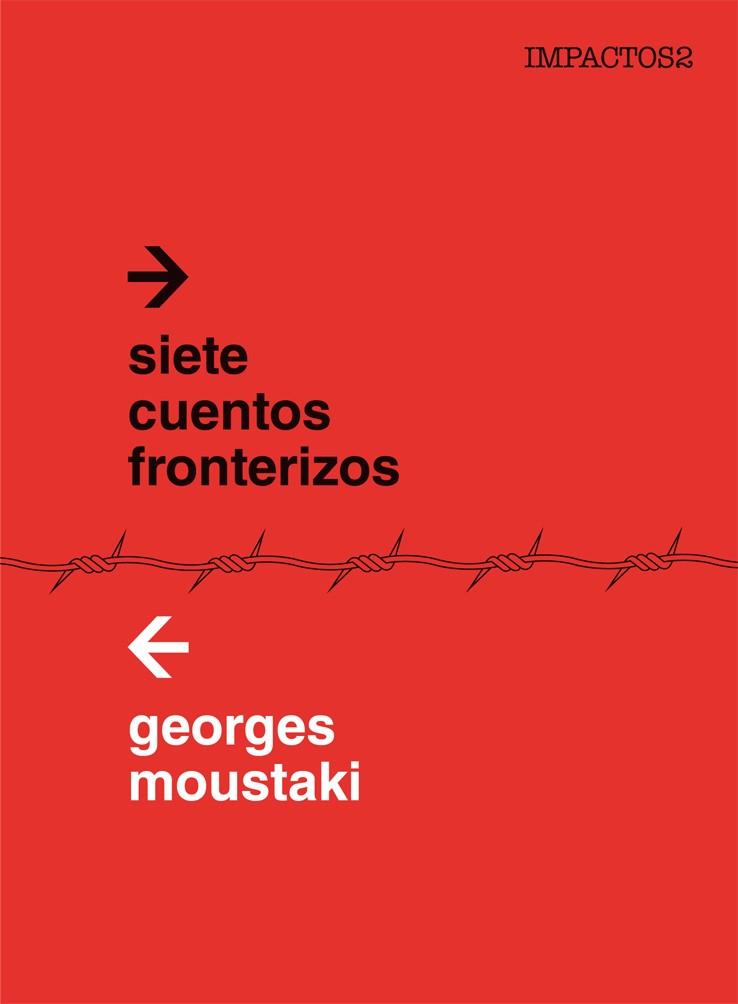 SIETE CUENTOS FRONTERIZOS | 9788416259403 | MOUSTAKI, GEORGE | Galatea Llibres | Librería online de Reus, Tarragona | Comprar libros en catalán y castellano online