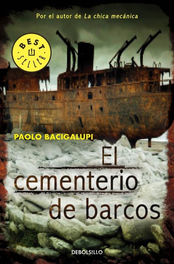 EL CEMENTERIO DE BARCOS | 9788490322772 | BACIGALUPI, PAOLO | Galatea Llibres | Librería online de Reus, Tarragona | Comprar libros en catalán y castellano online