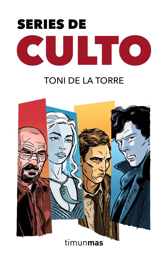 SERIES DE CULTO | 9788445002629 | DE LA TORRE, TONI | Galatea Llibres | Llibreria online de Reus, Tarragona | Comprar llibres en català i castellà online