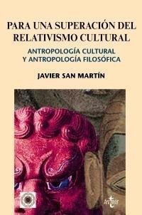 PARA UNA SUPERACIÓN DEL RELATIVISMO CULTURAL | 9788430949403 | SAN MARTÍN, JAVIER | Galatea Llibres | Llibreria online de Reus, Tarragona | Comprar llibres en català i castellà online