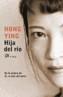 HIJA DEL RIO, LA | 9788476697252 | YING, HONG | Galatea Llibres | Llibreria online de Reus, Tarragona | Comprar llibres en català i castellà online