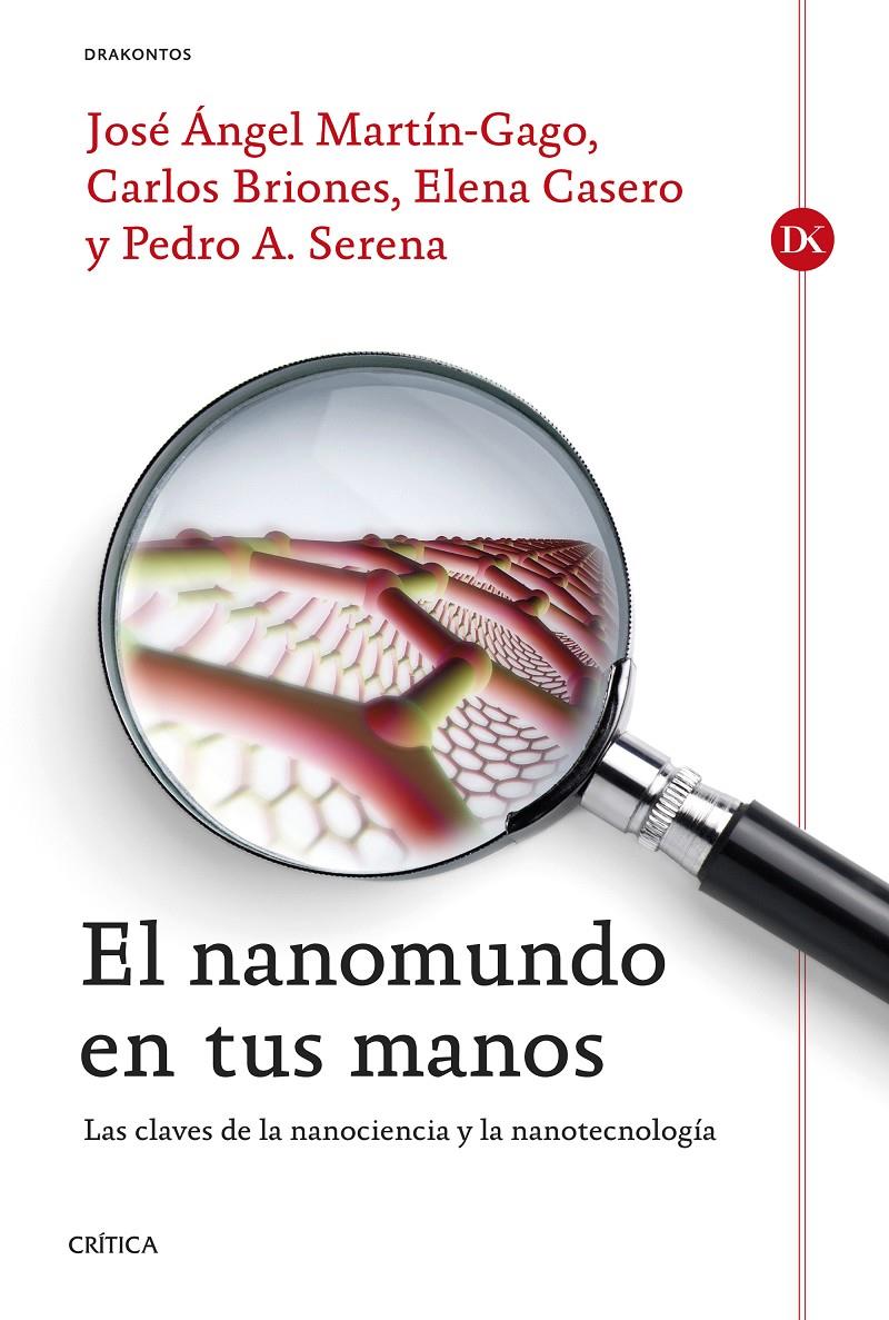 EL NANOMUNDO EN TUS MANOS | 9788498927191 | MARTÍN-GAGO, JOSÉ ÁNGEL/BRIONES, CARLOS/CASERO, ELENA/SERENA, PEDRO A. | Galatea Llibres | Llibreria online de Reus, Tarragona | Comprar llibres en català i castellà online