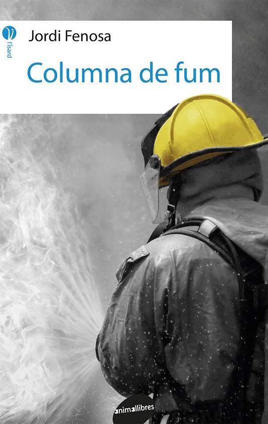 COLUMNA DE FUM | 9788416844692 | FENOSA TATAY, JORDI | Galatea Llibres | Llibreria online de Reus, Tarragona | Comprar llibres en català i castellà online