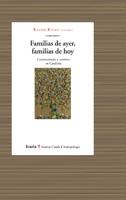 FAMILIAS DE AYER FAMILIAS DE HOY : CONTINUIDADES Y CAMBIOS E | 9788474267273 | ROIGE VENTURA, XAVIER ,   COORD. | Galatea Llibres | Llibreria online de Reus, Tarragona | Comprar llibres en català i castellà online