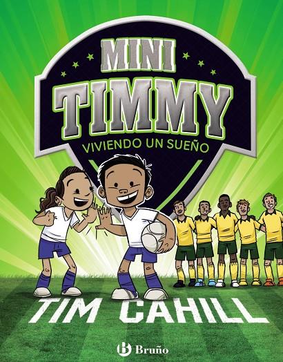 MINI TIMMY- VIVIENDO UN SUEÑO 3 | 9788469624623 | CAHILL, TIM | Galatea Llibres | Librería online de Reus, Tarragona | Comprar libros en catalán y castellano online