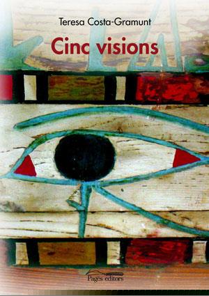 CINC VISIONS | 9788497793674 | COSTA GRAMUNT, TERESA | Galatea Llibres | Librería online de Reus, Tarragona | Comprar libros en catalán y castellano online