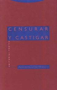 CENSURAR Y CASTIGAR | 9788481642544 | HIRSCH, ANDREW VON | Galatea Llibres | Librería online de Reus, Tarragona | Comprar libros en catalán y castellano online