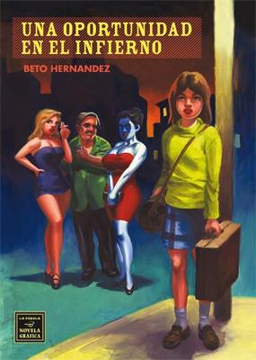 OPORTUNIDAD EN EL INFIERNO, UNA | 9788478338474 | HERNANDEZ, BETO | Galatea Llibres | Llibreria online de Reus, Tarragona | Comprar llibres en català i castellà online