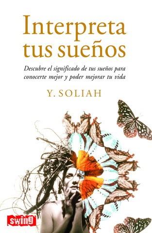 INTERPRETA TUS SUEÑOS | 9788496746183 | SOLIAH, Y. | Galatea Llibres | Llibreria online de Reus, Tarragona | Comprar llibres en català i castellà online