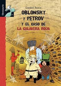 OBLONSKY Y PETROV Y EL CASO DE LA CALAVERA ROJA | 9788479426095 | REECE, GORDON | Galatea Llibres | Llibreria online de Reus, Tarragona | Comprar llibres en català i castellà online