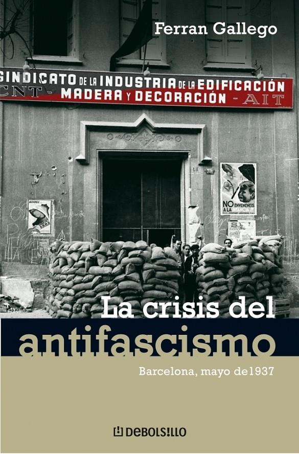 CRISIS DEL ANTIFASCISMO, LA | 9788483465981 | GALLEGO, FERRAN | Galatea Llibres | Llibreria online de Reus, Tarragona | Comprar llibres en català i castellà online