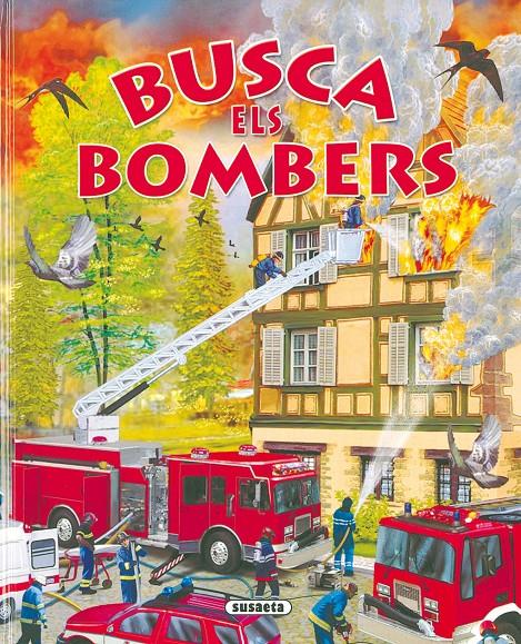 BUSCA ELS BOMBERS | 9788430561599 | SUSAETA, EQUIPO | Galatea Llibres | Llibreria online de Reus, Tarragona | Comprar llibres en català i castellà online