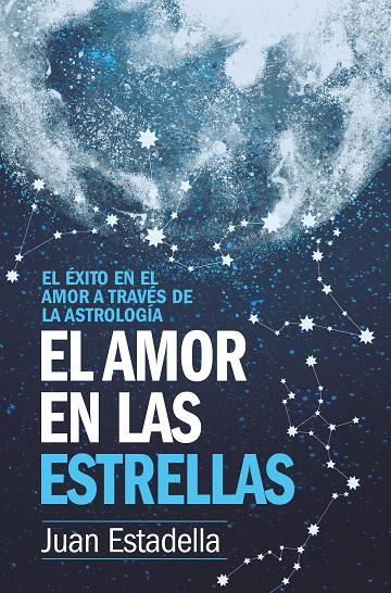 EL AMOR EN LAS ESTRELLAS | 9788416750610 | JUAN ESTADELLA FERRATER | Galatea Llibres | Llibreria online de Reus, Tarragona | Comprar llibres en català i castellà online