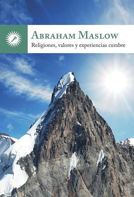 RELIGIONES, VALORES Y EXPERIENCIAS CUMBRE | 9788495496973 | MASLOW, ABRAHAM H. | Galatea Llibres | Llibreria online de Reus, Tarragona | Comprar llibres en català i castellà online