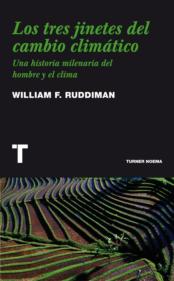 TRES JINETES DEL CAMBIO CLIMATICO | 9788475068527 | RUDDIMAN, WILLIAM F. | Galatea Llibres | Llibreria online de Reus, Tarragona | Comprar llibres en català i castellà online