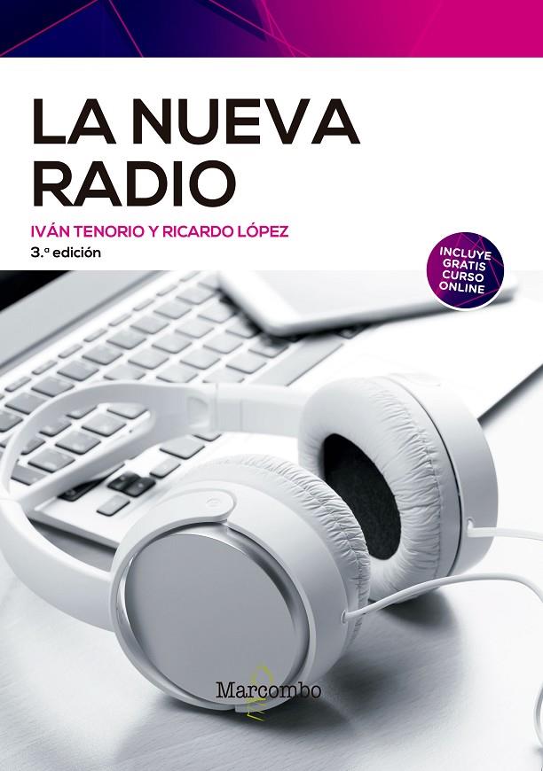 LA NUEVA RADIO 3ªED. | 9788426733962 | TENORIO SANTOS, IVAN/LOPEZ ROLDAN, RICARDO | Galatea Llibres | Llibreria online de Reus, Tarragona | Comprar llibres en català i castellà online