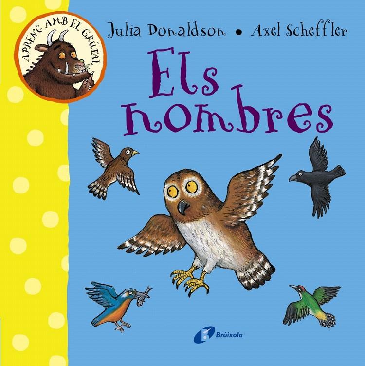 APRENC AMB EL GRÚFAL. ELS NOMBRES | 9788499066080 | DONALDSON, JULIA | Galatea Llibres | Llibreria online de Reus, Tarragona | Comprar llibres en català i castellà online