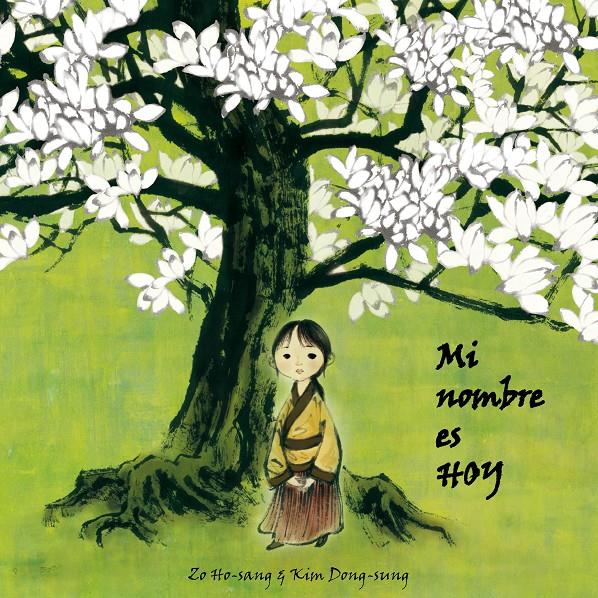 MI NOMBRE ES HOY | 9788493781477 | HO SANG : KIM DONG-SUNG | Galatea Llibres | Llibreria online de Reus, Tarragona | Comprar llibres en català i castellà online