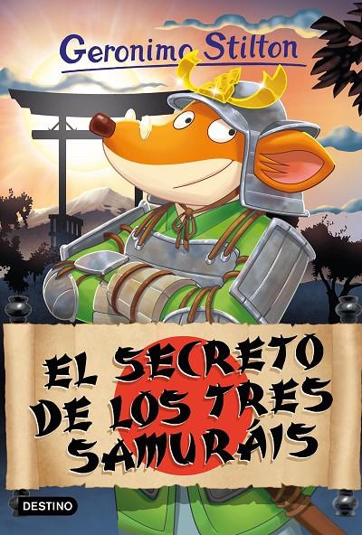 EL SECRETO DE LOS TRES SAMURÁIS. STILTON | 9788408273424 | Galatea Llibres | Llibreria online de Reus, Tarragona | Comprar llibres en català i castellà online