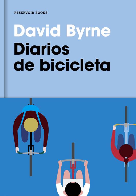 DIARIOS DE BICICLETA | 9788416709007 | BYRNE, DAVID | Galatea Llibres | Llibreria online de Reus, Tarragona | Comprar llibres en català i castellà online