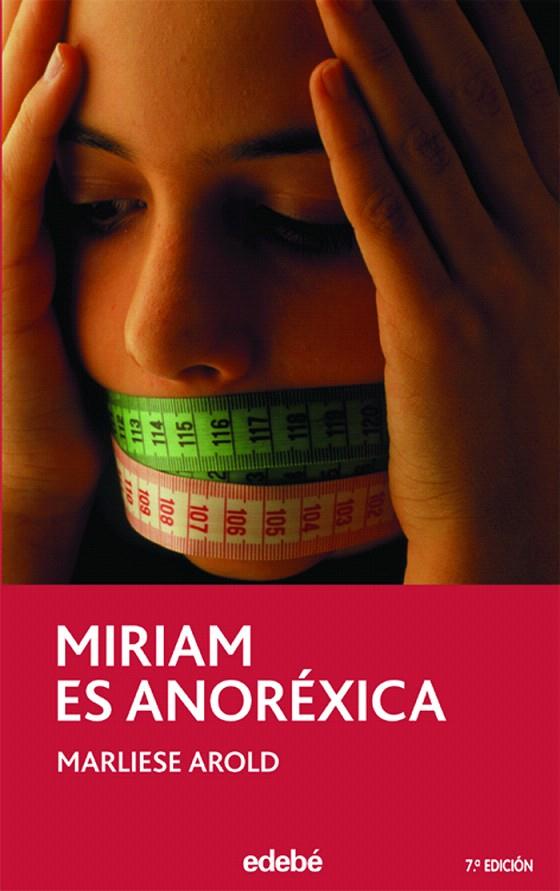 MIRIAM ES ANOREXICA | 9788423676743 | AROLD, MARLIESE/NACIONALIDAD: ALEMANA | Galatea Llibres | Librería online de Reus, Tarragona | Comprar libros en catalán y castellano online