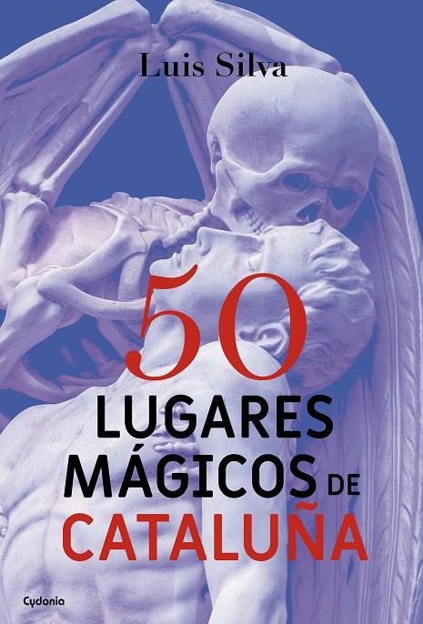 50 LUGARES MÁGICOS DE CATALUÑA | 9788494586156 | SILVA, LUIS | Galatea Llibres | Librería online de Reus, Tarragona | Comprar libros en catalán y castellano online