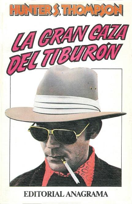 GRAN CAZA DEL TIBURON, LA | 9788433912343 | THOMPSON, HUNTER S. | Galatea Llibres | Librería online de Reus, Tarragona | Comprar libros en catalán y castellano online