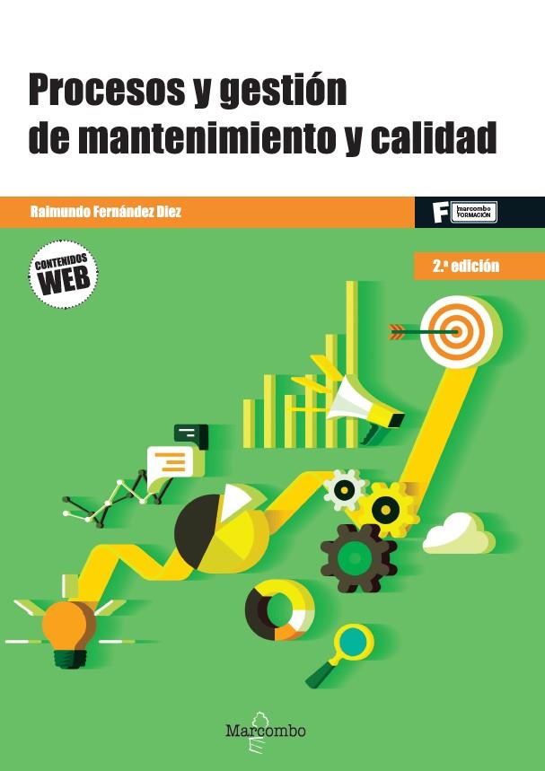 PROCESOS Y GESTIÓN DE MANTENIMIENTO Y CALIDAD - 2.ª EDICIÓN | 9788426737533 | FERNÁNDEZ DIEZ, RAIMUNDO | Galatea Llibres | Llibreria online de Reus, Tarragona | Comprar llibres en català i castellà online