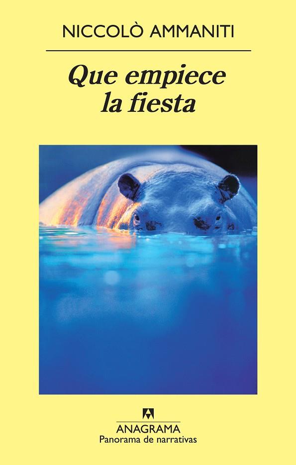 QUE EMPIECE LA FIESTA | 9788433975614 | AMMANITI, NICCOLÒ | Galatea Llibres | Llibreria online de Reus, Tarragona | Comprar llibres en català i castellà online