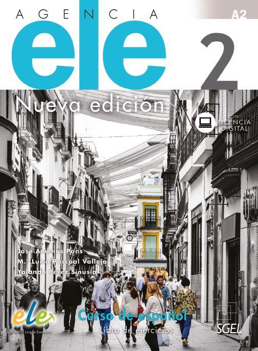 AGENCIA ELE 2. LIBRO DE EJERCICIOS. NUEVA EDICIÓN.  | 9788497789561 | AMENóS PONS, JOSé/PASCUAL VALLEJO, MARíA LUISA/PéREZ SINUSíA, YOLANDA | Galatea Llibres | Llibreria online de Reus, Tarragona | Comprar llibres en català i castellà online