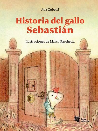 HISTORIA DEL GALLO SEBASTIÁN | 9788412358728 | GOBETTI, ADA | Galatea Llibres | Librería online de Reus, Tarragona | Comprar libros en catalán y castellano online