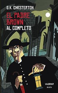 EL PADRE BROWN AL COMPLETO | 9788477028642 | CHESTERTON, GILBERT KEITH | Galatea Llibres | Llibreria online de Reus, Tarragona | Comprar llibres en català i castellà online