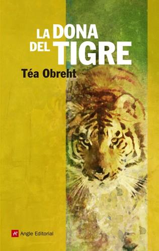 DONA DEL TIGRE, LA | 9788415002680 | OBRETH, TEA | Galatea Llibres | Librería online de Reus, Tarragona | Comprar libros en catalán y castellano online