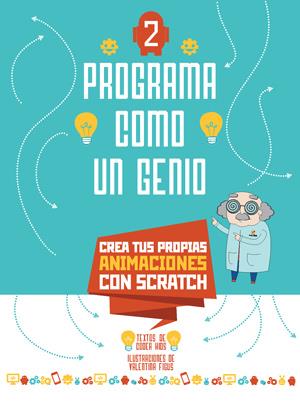 PROGRAMA COMO UN GENIO 2 VVKIDS (ANIMACIONES) | 9788468254265 | CODER KIDS | Galatea Llibres | Llibreria online de Reus, Tarragona | Comprar llibres en català i castellà online