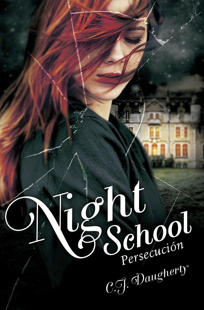 NIGHT SCHOOL 3 PERSECUCION | 9788420416663 | DAUGHERTY, C.J. | Galatea Llibres | Llibreria online de Reus, Tarragona | Comprar llibres en català i castellà online