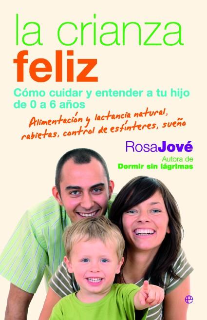 CRIANZA FELIZ, LA | 9788499700649 | JOVE, ROSA | Galatea Llibres | Llibreria online de Reus, Tarragona | Comprar llibres en català i castellà online