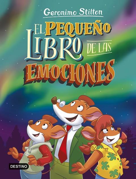 EL PEQUEÑO LIBRO DE LAS EMOCIONES | 9788408297369 | STILTON, GERONIMO | Galatea Llibres | Llibreria online de Reus, Tarragona | Comprar llibres en català i castellà online