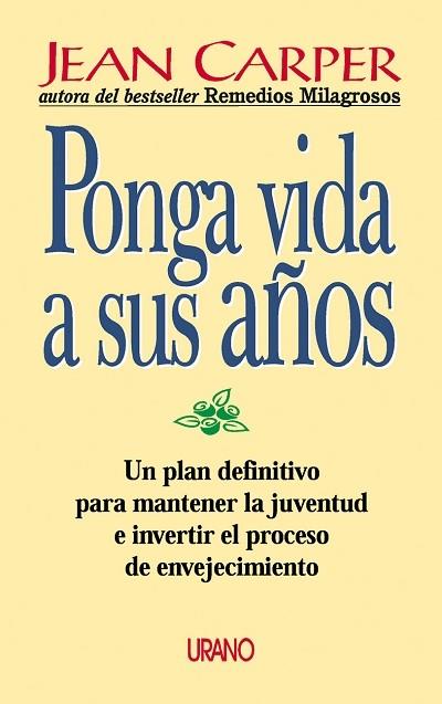 PONGA VIDA A SUS AÑOS | 9788479533427 | CARPER, JEAN | Galatea Llibres | Llibreria online de Reus, Tarragona | Comprar llibres en català i castellà online