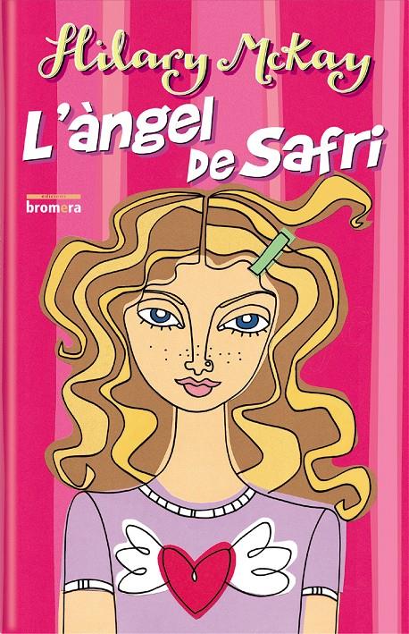 ANGEL DE SAFRI, L' | 9788476609613 | HILARY MCKAY | Galatea Llibres | Llibreria online de Reus, Tarragona | Comprar llibres en català i castellà online