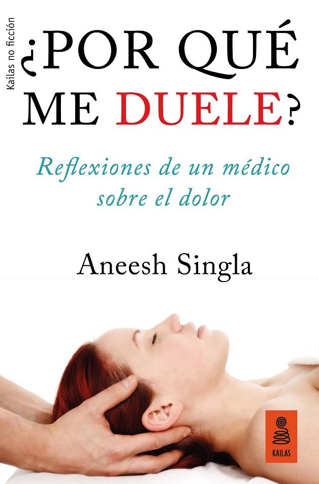 POR QUÉ ME DUELE? | 9788417248079 | SINGLA, ANEESH | Galatea Llibres | Librería online de Reus, Tarragona | Comprar libros en catalán y castellano online